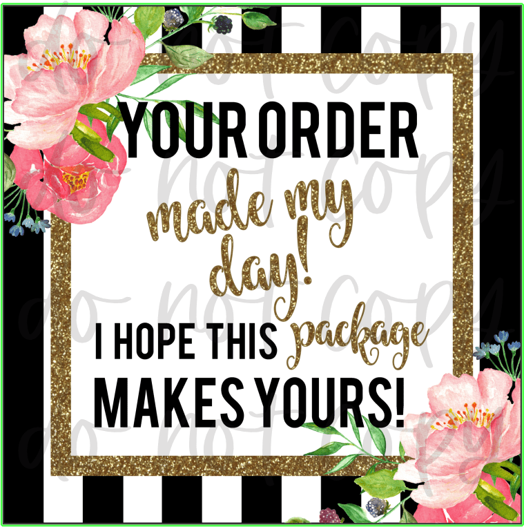 RTS 2.5 INCH STICKERS YOU MADE MY DAY PACKAGING BUSINESS STICKER 100 PACKS - Do it yourself Transfers