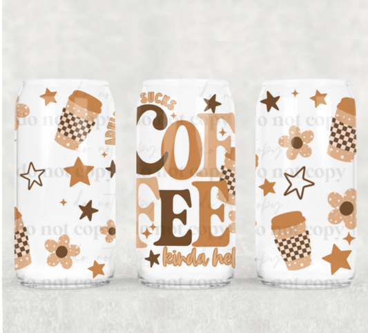 TRANSFER TUESDAY JULY 2ND ADULTING SUCKS COFFEE KINDA HELPS UV DTF CUP 16OZ - Do it yourself Transfers